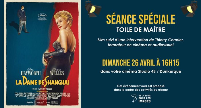 La Dame de Shanghai, Cinéma Studio 43, Dunkerque