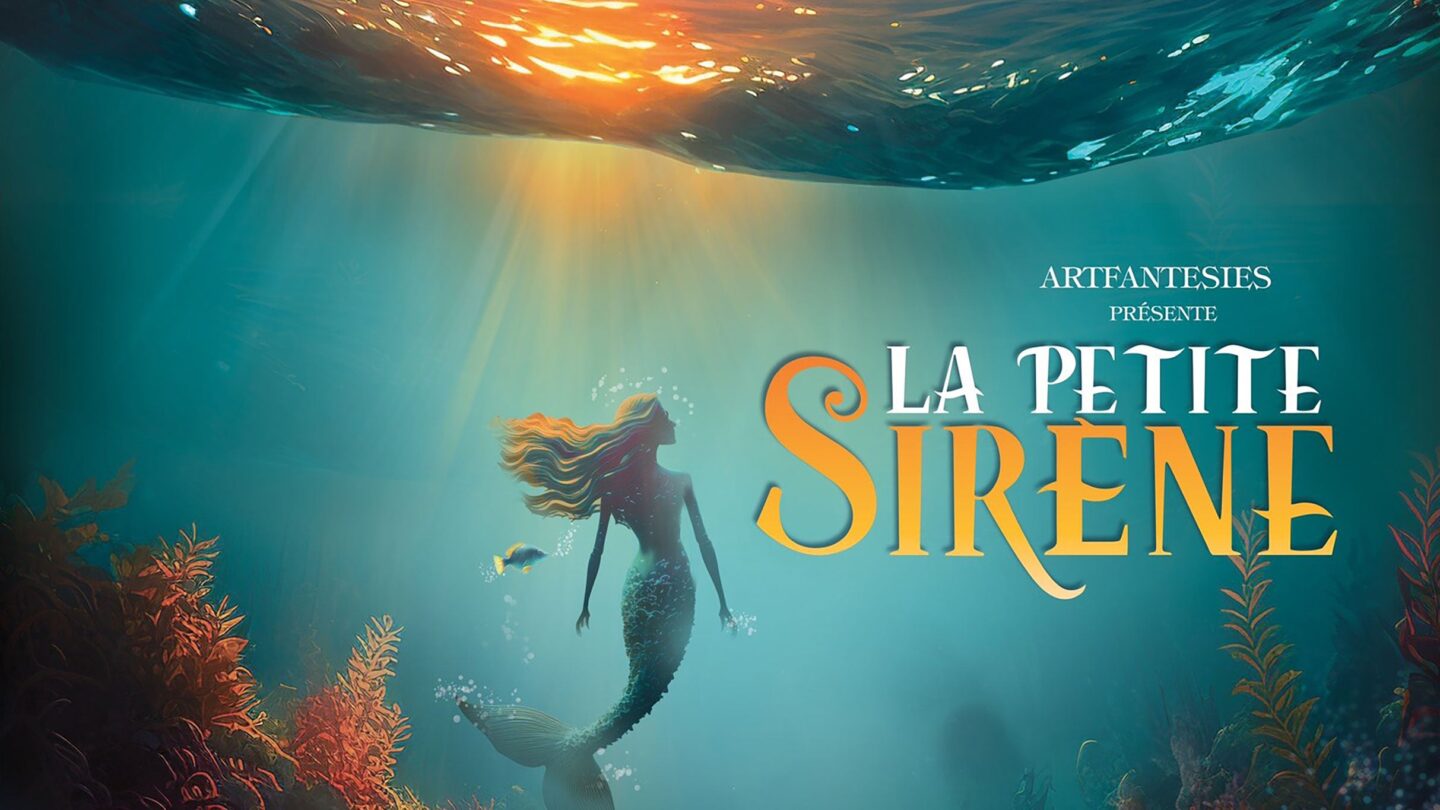 LA PETITE SIRENE LE MUSICAL COMEDIE D&rsquo;AMIENS Amiens