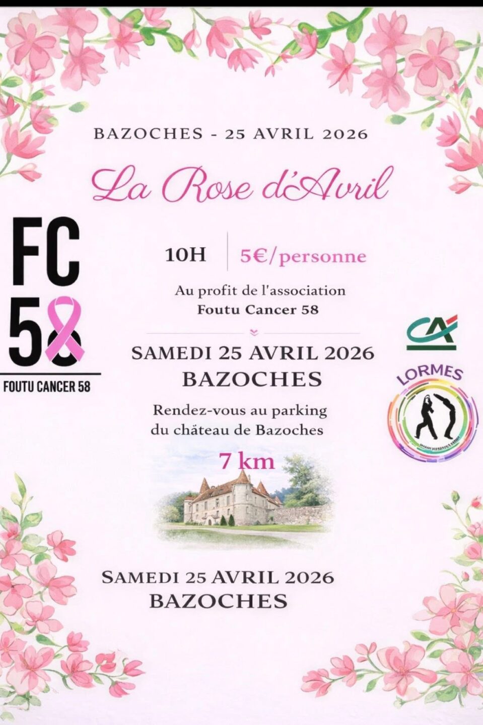 La Rose d&rsquo;Avril RDV Parking du château de Bazoches Bazoches