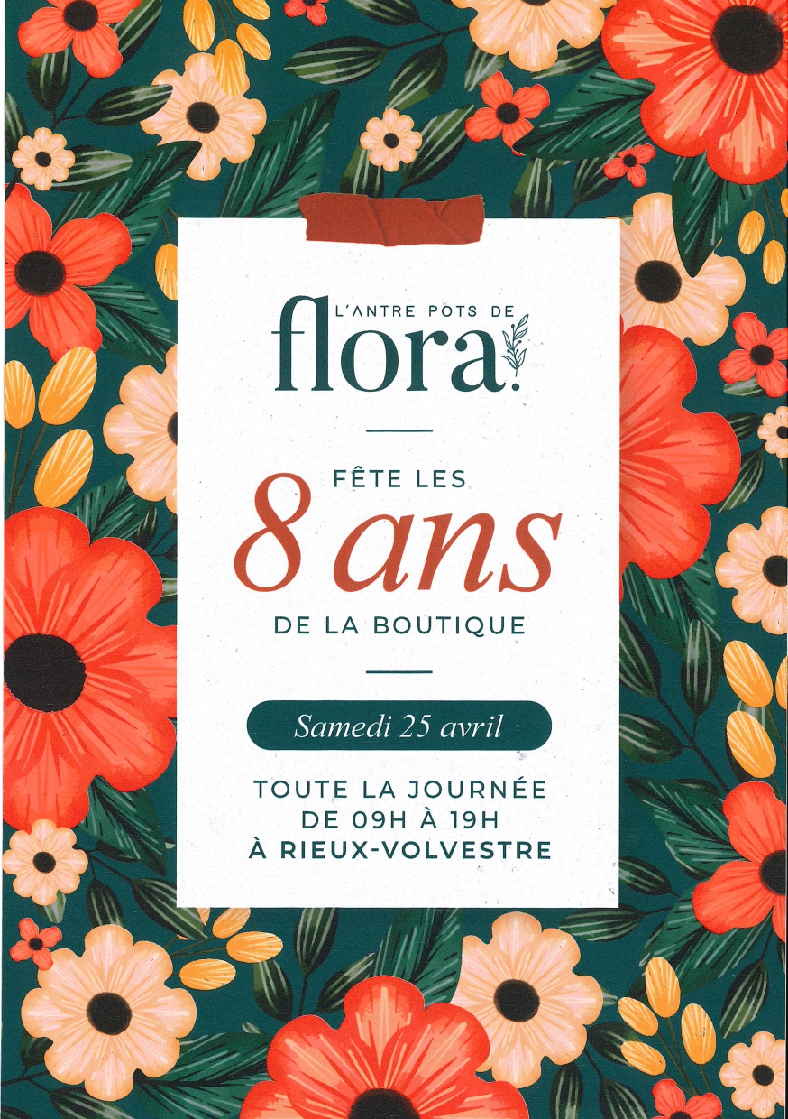 L&rsquo;ANTRE POTS DE FLORA FÊTE LES 8 ANS DE SA BOUTIQUE  Rieux-Volvestre