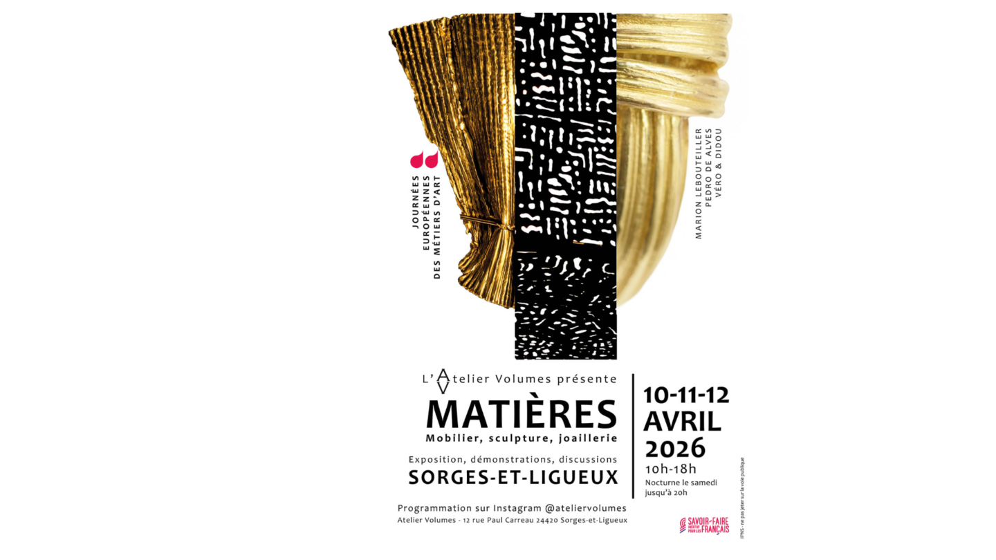 L’atelier Volumes présente Matières Expositions, démonstrations, discussions Sorges et Ligueux en Périgord