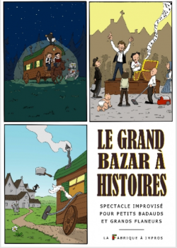 Le grand bazar à histoires Fabrique à Impros (La) Nantes