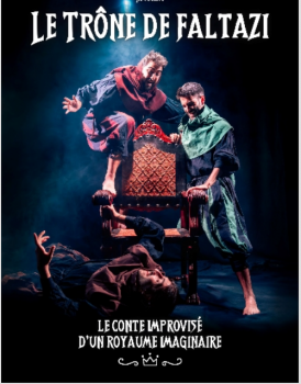 Le trône de Faltazi Fabrique à Impros (La) Nantes