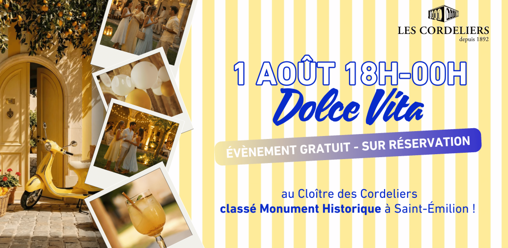 Les Cordeliers Soirée Dolce Vita 2 Rue de la Porte Brunet Saint-Émilion 2026-08-01