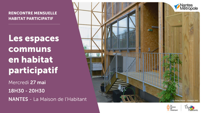 Les espaces communs en habitat participatif, La Maison de l’Habitant, Nantes