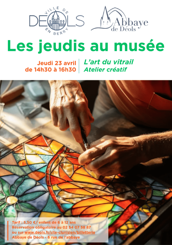 Les jeudis au musée l&rsquo;art du vitrail  Déols