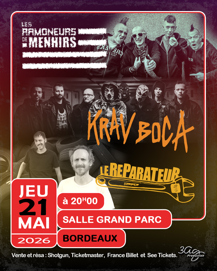 LES RAMONEURS DE MENHIRS – KRAV BOCA – LE REPARATEUR, La Salle des Fêtes Bordeaux Grand Parc, Bordeaux
