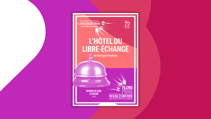 L'Hôtel du libre-échange ADEC / Maison du Théâtre amateur Rennes
