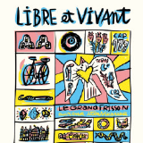 LIBRE ET VIVANT Retour sur un voyage à vélo thérapeutique 2B Rue du Commandant Saint-Sernin