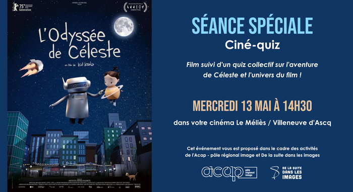 L&rsquo;odyssée de Céleste, Cinéma Le Méliès, Villeneuve-d&rsquo;Ascq