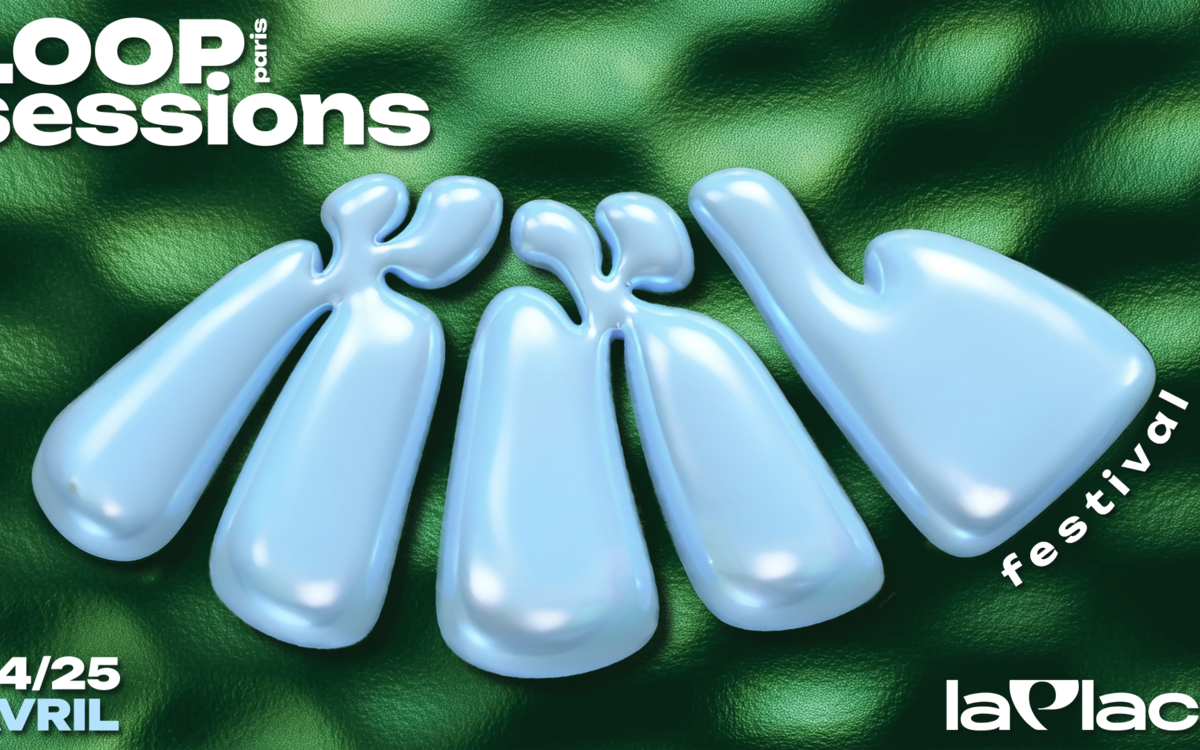 Loop Sessions Paris XXL La Place Paris