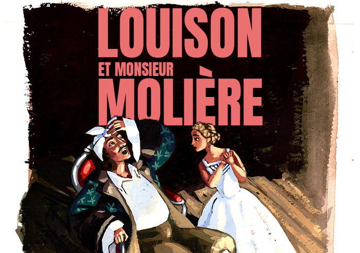 Louison et Monsieur Molière, Chapelle des Templiers • Le Petit Louvre, Avignon