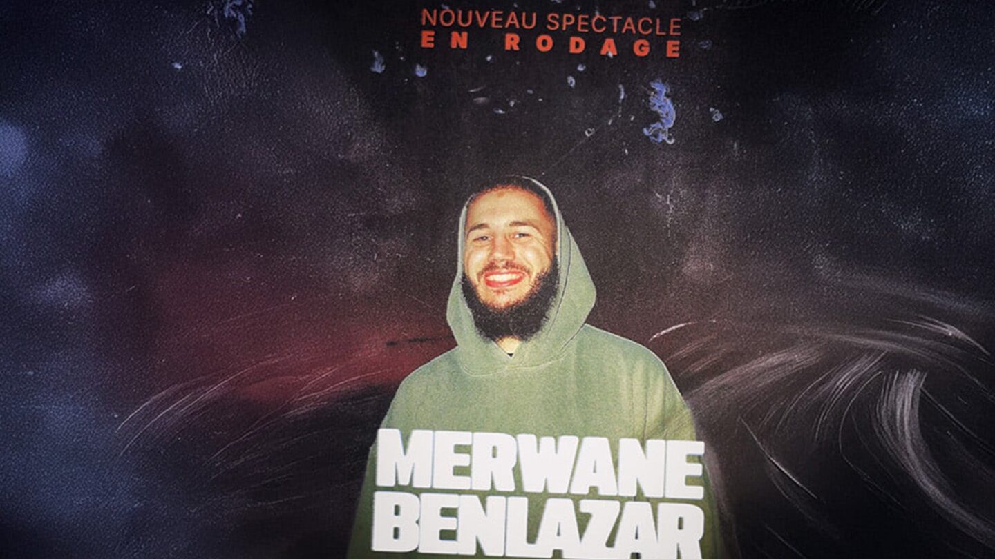 MERWANE BENLAZAR GRAND PALAIS – THEATRE LOUIS PASTEUR Lille