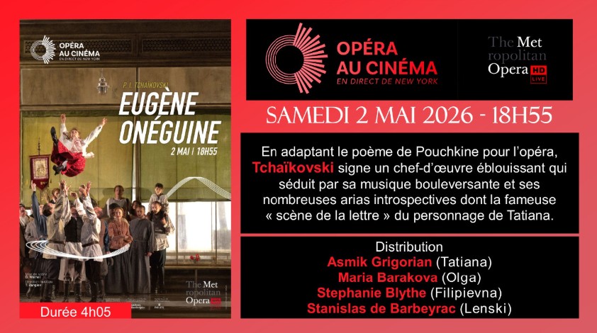 Met Opéra Eugène Onéguine , au cinéma Lumière de Nogent-sur-Seine  Nogent-sur-Seine