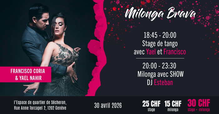 Milonga Brava avec Yael Nahir & Francisco Coria, Espace de quartier Sécheron, Genève