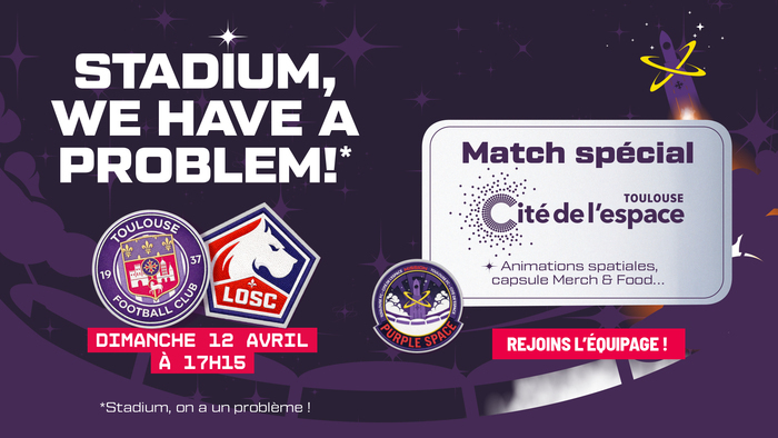 Mission Purple Space pour Téfécé-Lille, Stadium de Toulouse, Toulouse