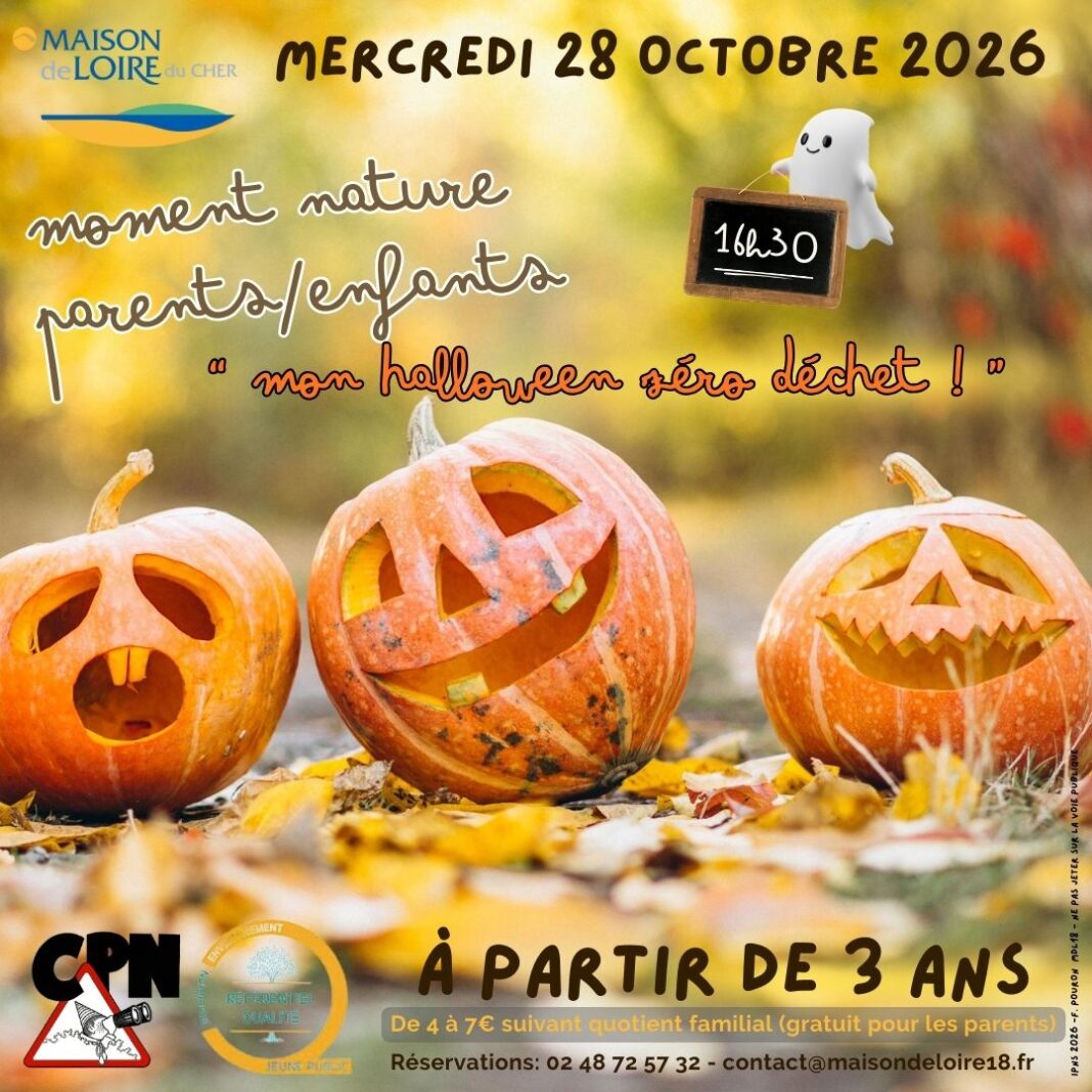 Moment Nature Parents-Enfants Explora&rsquo;Loire Mon halloween Zéro Déchets!  Belleville-sur-Loire