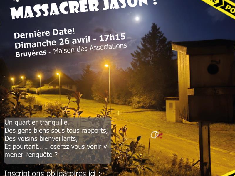 Murder Party &lsquo;Qui a massacré Jason ?&rsquo; Maison des Associations Bruyères