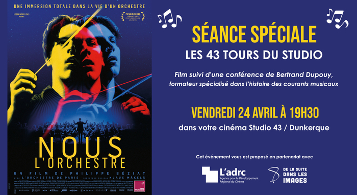Nous l&rsquo;orchestre, Cinéma Studio 43, Dunkerque