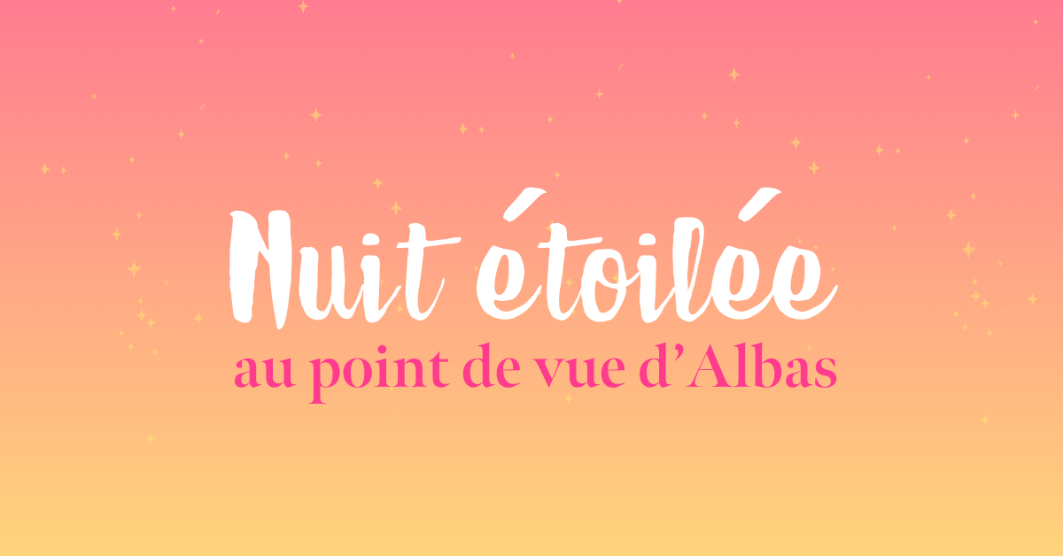 Nuit étoilée au point de vue d'Albas  Albas 2026-08-21