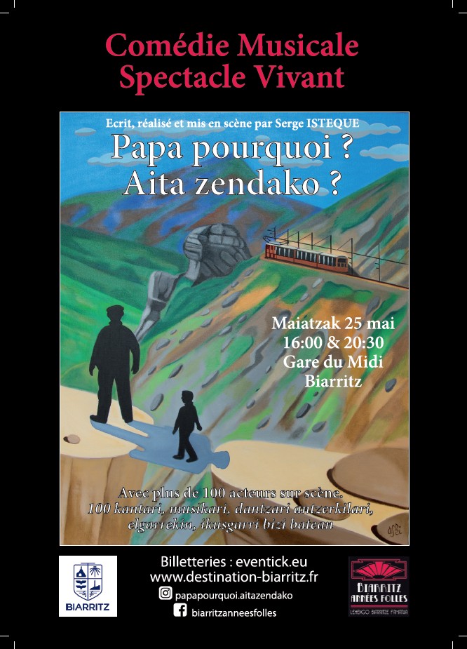 Papa pourquoi ? Aïta Zendako ? Séance de 16h Gare du Midi Biarritz