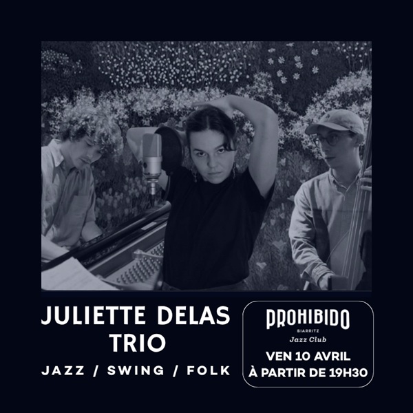 Prohibido Biarritz Jazz Club Juliette Delas Trio Prohibido Biarritz
