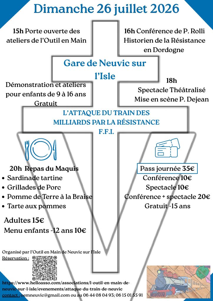 Reconstitution historique l'attaque du train des milliards de la Résistance Gare de Neuvic Neuvic 2026-07-26