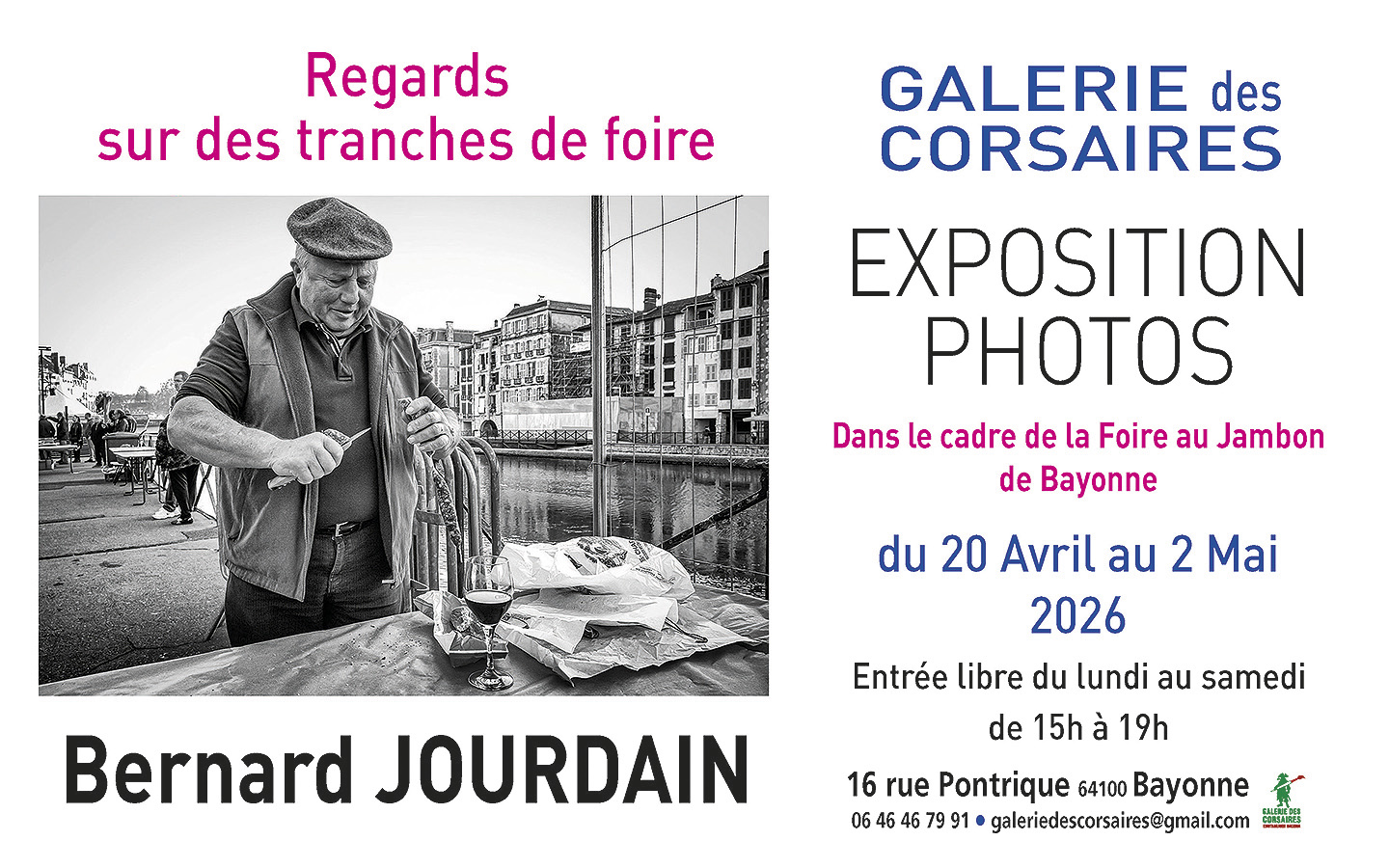 Regards sur des tranches de foire Galerie des Corsaires Bayonne