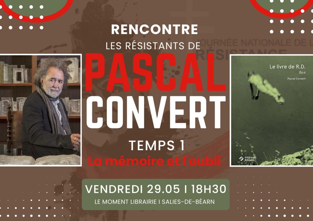 Rencontre Les Résistants de Pascal Convert Le Moment Librairie Salies-de-Béarn