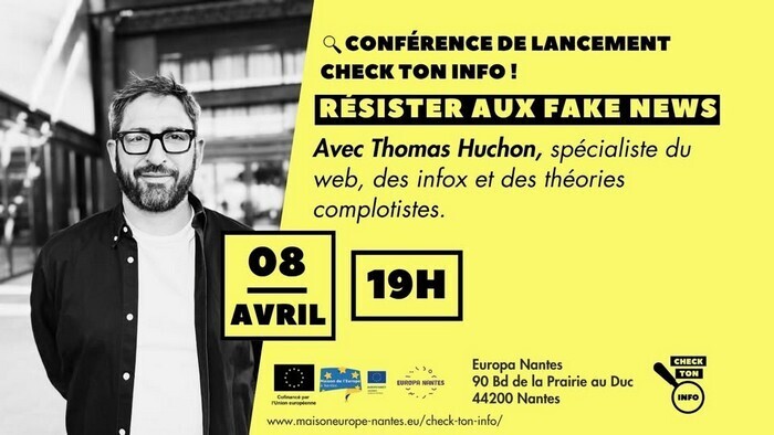 Résister au fake news ! - Conférence Check ton info ! avec Thomas Huchon Maison de l'Europe - Europa Nantes