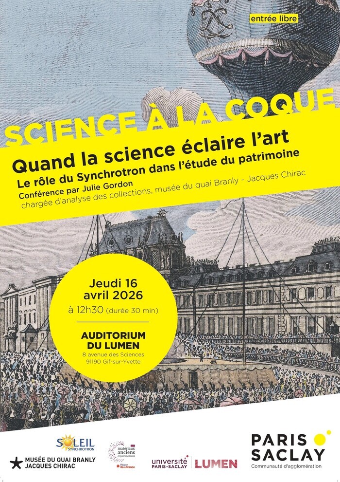 SCIENCE À LA COQUE : Quand la science éclaire l&rsquo;art : le rôle du Synchrotron dans l&rsquo;étude du patrimoine., Auditorium, Bâtiment Lumen, 8 avenue des Sciences à Gif sur Yvette, Gif-sur-Yvette