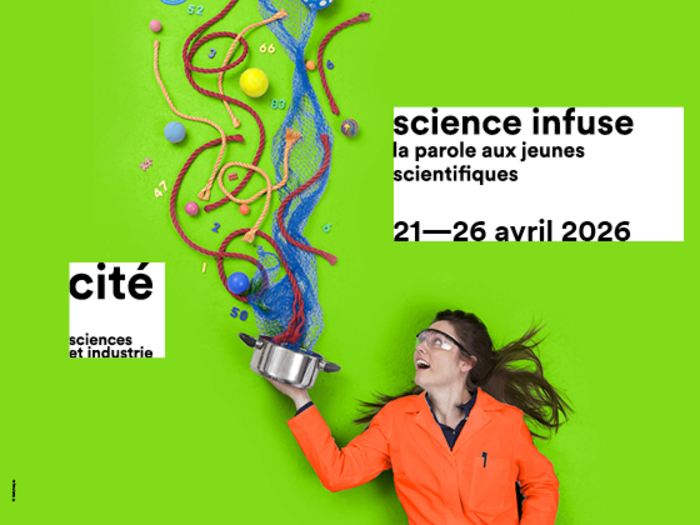 Science infuse – La parole aux jeunes scientifiques, Cité des sciences et de l&rsquo;Industrie, Paris