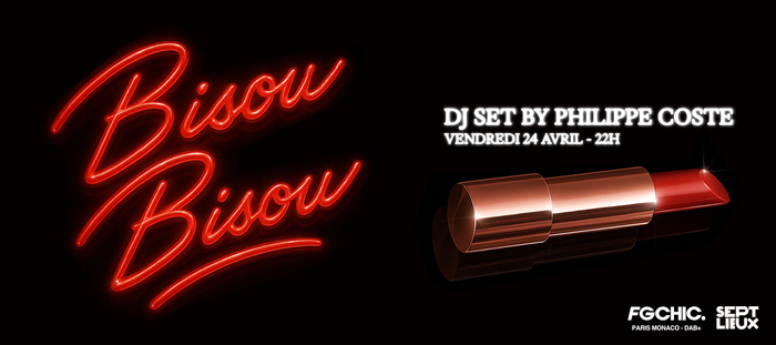 Sept Lieux : Bisou Bisou w/ Philippe Cost, Sept Lieux, Versailles