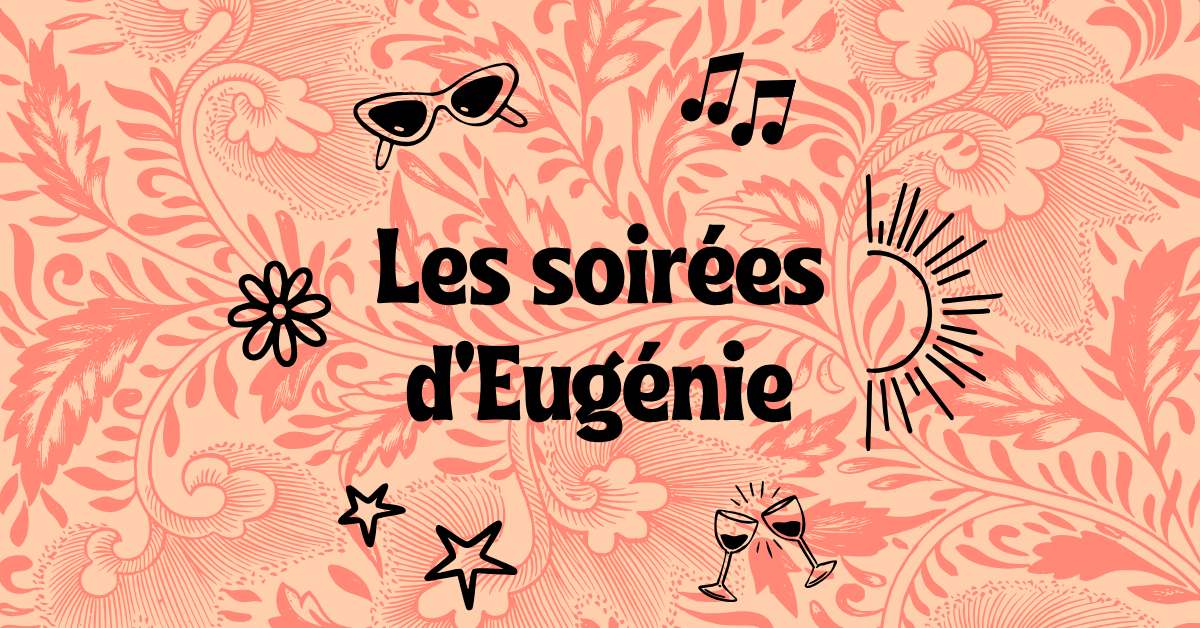 Soirée chez Eugénie avec Caledjo Albas 2026-07-23