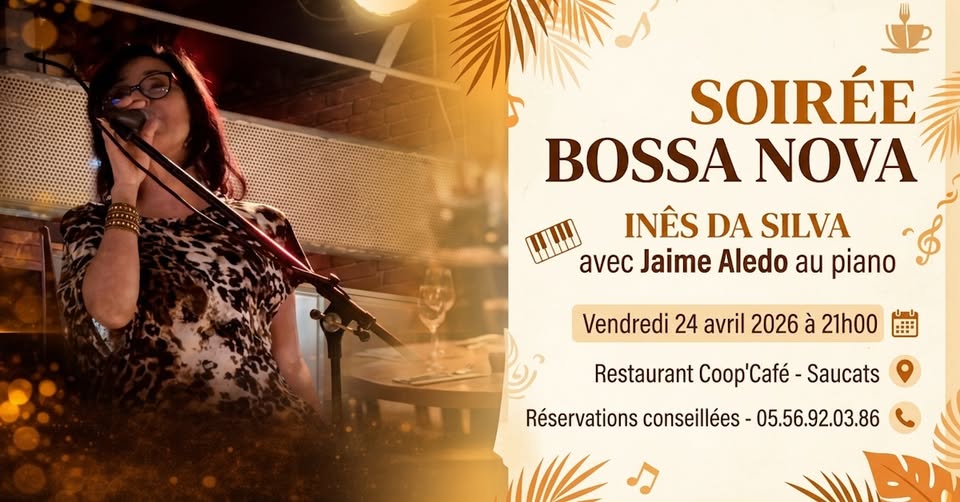 Soirée dansante Bossa Nova Inês Da Silva & Jaime Aledo Coop&rsquo;Café Saucats