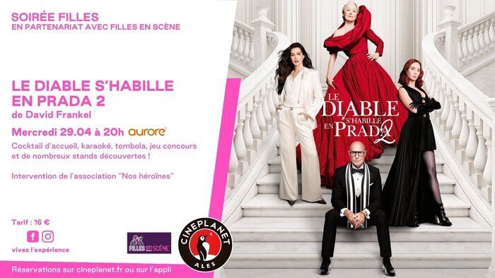Soirée Filles avec projection du Diable s’Habille en Prada 2, Cineplanet, Alès