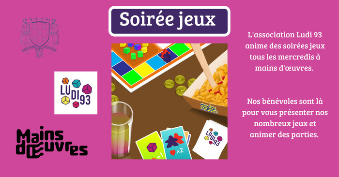 Soirée jeux avec Ludi 93 Mains d'Œuvres Saint-Ouen-sur-Seine
