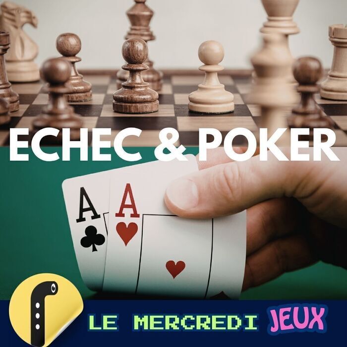 Soirée Jeux : Echec & Poker, Le Nautilus, Perpignan