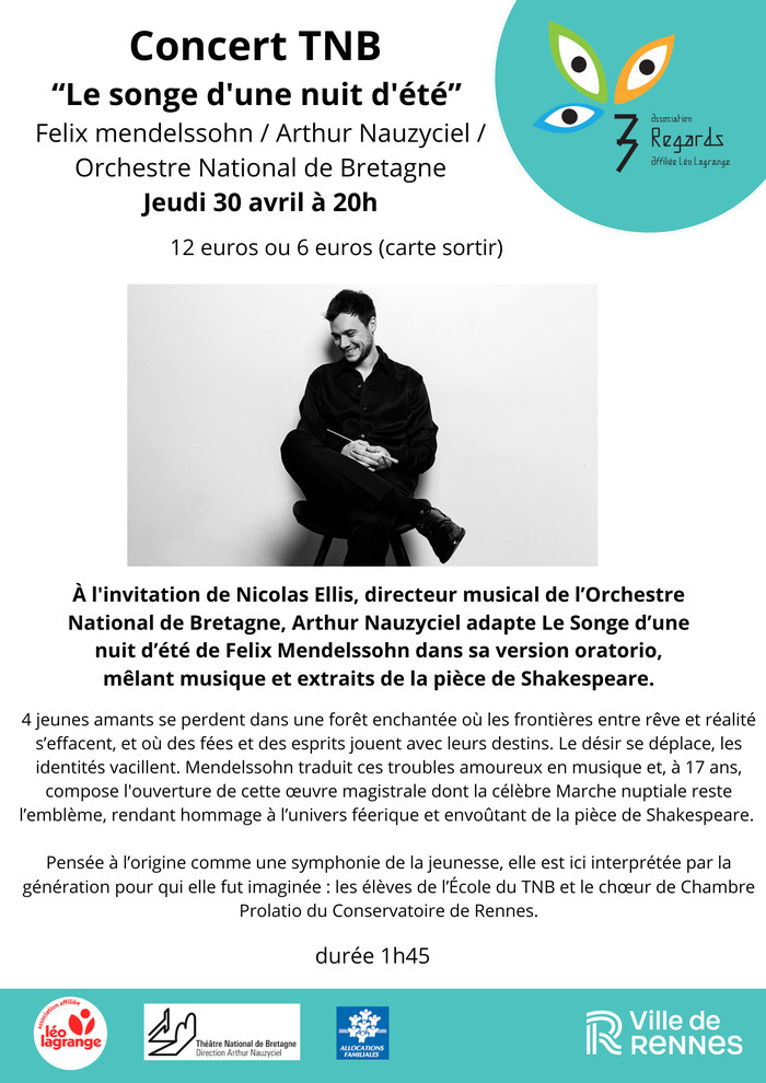 Sortie au TNB – « Le songe d’une nuit d’été » (Felix Mendelssohn / Arthur Nauzyciel), Théâtre National de Bretagne, Rennes