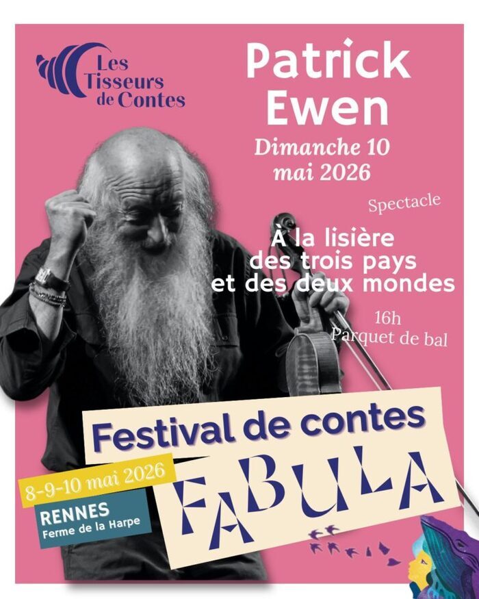 Spectacle : À la lisière des trois pays et des deux mondes | Festival Fabula Ferme de la Harpe Rennes