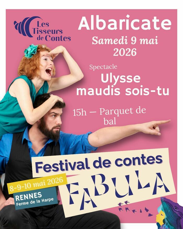 Spectacle chansigne « Ulysse maudis sois-tu » (9 mai 2026) – Albaricate | Festival Fabula Ferme de la Harpe – Au Parquet de Bal Rennes