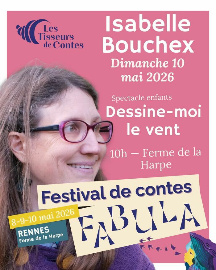 Spectacle enfant « Dessine-moi le vent » (10 mai 2026) – Isabelle Bouchex | Festival Fabula, Ferme de la Harpe Rennes, Rennes