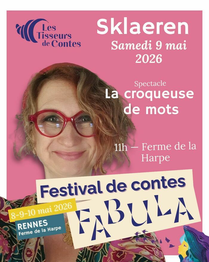 Spectacle enfant « La croqueuse de mots » (9 mai 2026) – Sklaeren | Festival Fabula Ferme de la Harpe Rennes Rennes