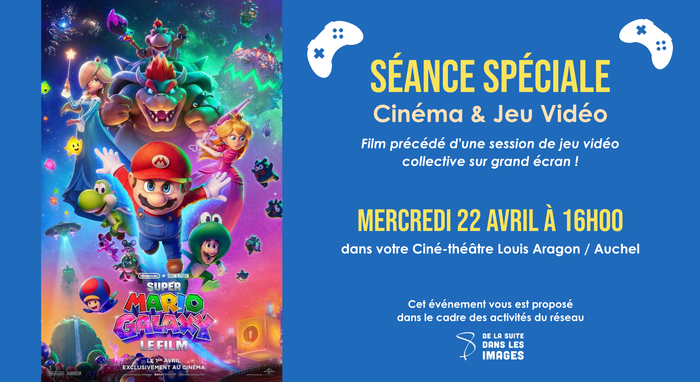 Super Mario Galaxy – le film, Ciné-théâtre Louis Aragon, Auchel