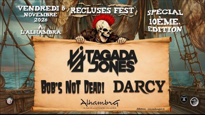 TAGADA JONES + Darcy + Bob’s Not Dead, Alhambra, Genève