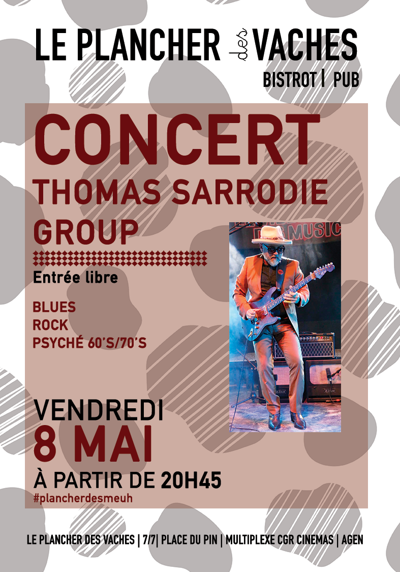 Thomas Sarrodie Group Le plancher des vaches Bistrot Pub Agen 2026-05-08