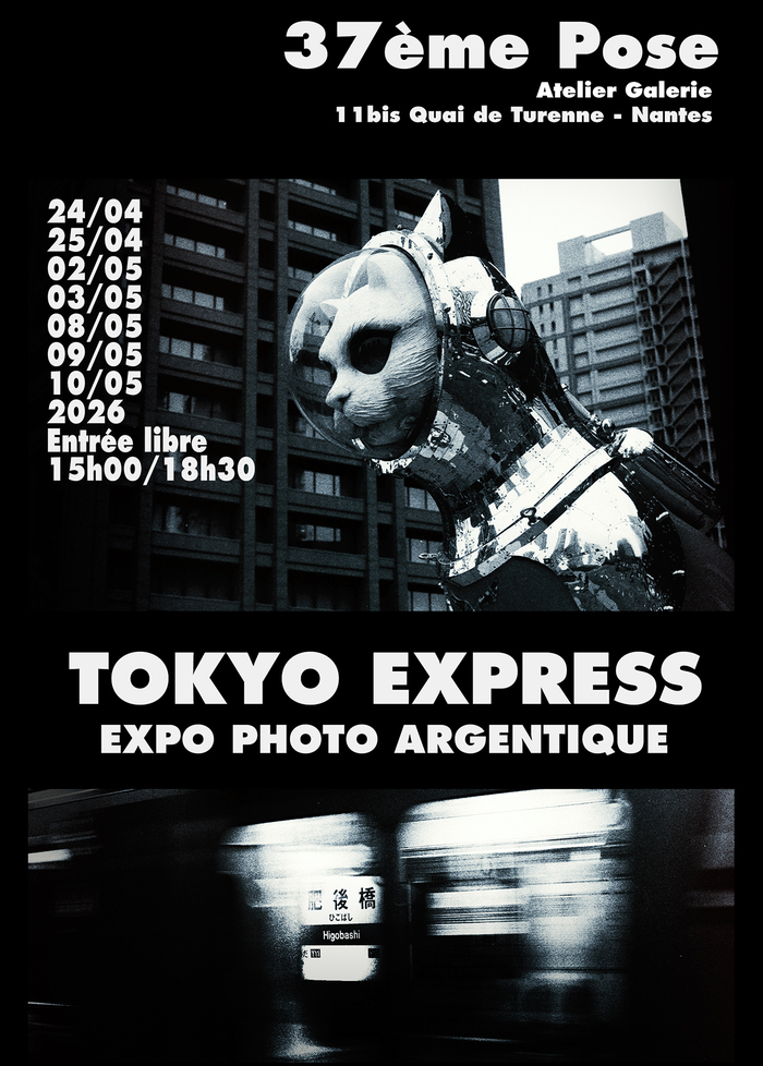 Tokyo Express, 37ème Pose – Atelier/Galerie, Nantes