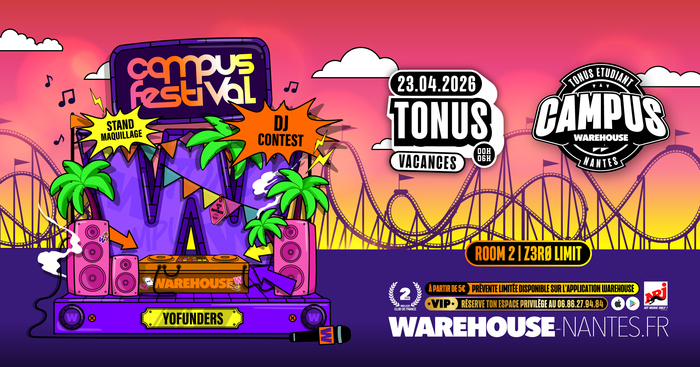 Tonus Campus Festival – Vacances Warehouse Nantes
