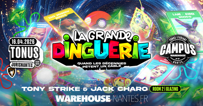 Tonus La Grande Dinguerie – DROIT, Warehouse, Nantes