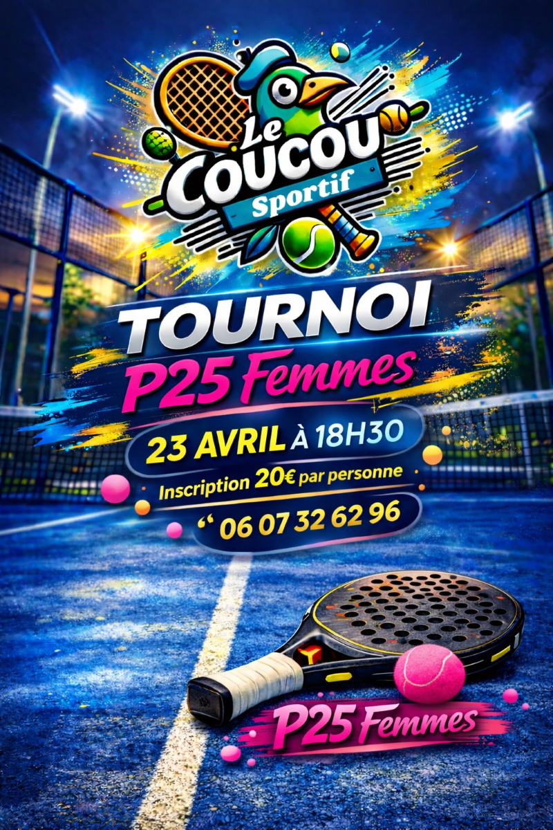 Tournoi PADEL P25 Femmes Le Coucou sportif Cocumont